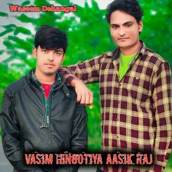 Vasim Hingotiya Aasik Raj